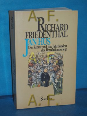 Jan Hus : der Ketzer und das Jahrhundert der Revolutionskriege Piper , Bd. 331