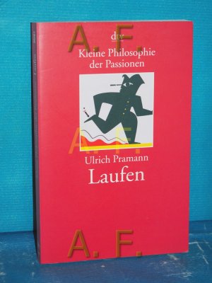 gebrauchtes Buch – Ulrich Pramann – Laufen. dtv , 20161 : Kleine Philosophie der Passionen