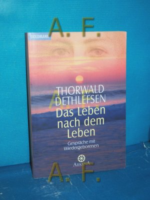 gebrauchtes Buch – Thorwald Dethlefsen – Das Leben nach dem Leben : Gespräche mit Wiedergeborenen Goldmann , 11748 : Esoterik