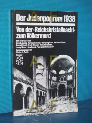 gebrauchtes Buch – Pehle, Walter H – Der Judenpogrom 1938 : von d. "Reichskristallnacht" zum Völkermord. mit Beitr. von Uwe Dietrich Adam ... Hrsg. von Walter H. Pehle / Fischer , 4386