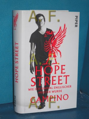 gebrauchtes Buch – Campino – Hope Street : wie ich einmal englischer Meister wurde.