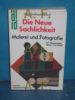 gebrauchtes Buch – Vierhuff, Hans Gotthard – Die neue Sachlichkeit : Malerei und Fotografie (dumont Taschenbücher 96)