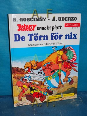 gebrauchtes Buch – René Goscinny – Asterix Mundart, Book 2 : Asterix snackt platt. - De Törn för nix. [plattmaakt vun Hartmut Cyriacks ...]