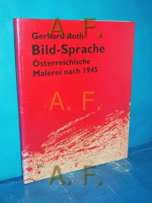 Bild Sprache Österreichische Malerei nach 1945