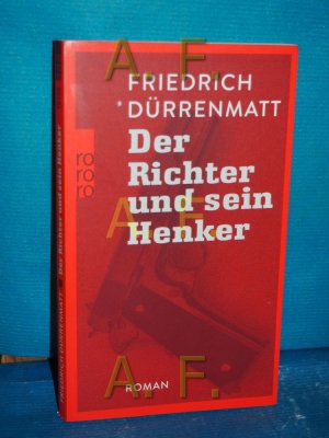 gebrauchtes Buch – Friedrich Dürrenmatt – Der Richter und sein Henker : Roman. Mit 14 Zeichn. von Karl Staudinger / Rororo , 150