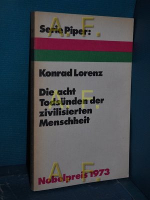 gebrauchtes Buch – Konrad Lorenz – Die acht Todsünden der zivilisierten Menschheit. Serie Piper , 50