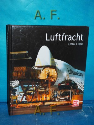 gebrauchtes Buch – Frank Littek – Luftfracht.