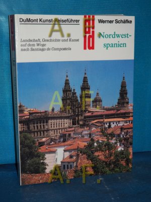 gebrauchtes Buch – Werner Schäfke – Nordwestspanien : Landschaft, Geschichte u. Kunst auf d. Weg nach Santiago de Compostela. DuMont-Dokumente : DuMont-Kunstreiseführer