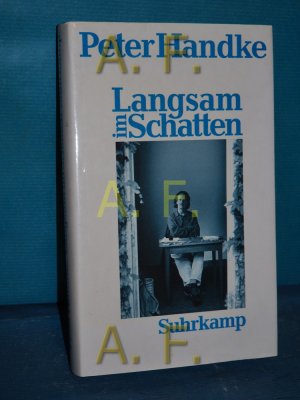 gebrauchtes Buch – Peter Handke – Langsam im Schatten : gesammelte Verzettelungen , 1980 - 1992