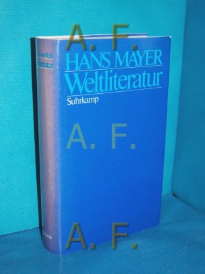 gebrauchtes Buch – Hans Mayer – Weltliteratur : Studien und Versuche