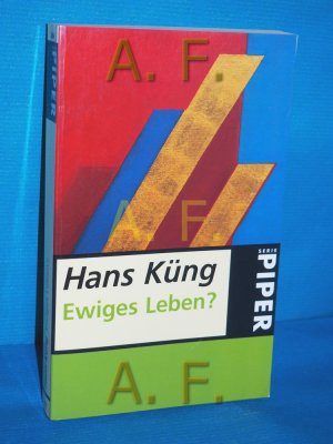 gebrauchtes Buch – Hans Küng – Ewiges Leben? Piper , 364