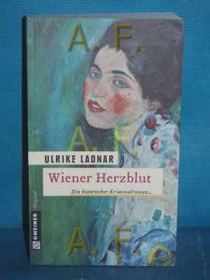 gebrauchtes Buch – Ulrike Ladnar – Wiener Herzblut : historischer Kriminalroman Gmeiner Original