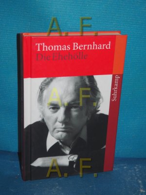 gebrauchtes Buch – Bernhard, Thomas und Raimund Fellinger – Die Ehehölle : acht Szenen Thomas Bernhard. Ausgew. von Raimund Fellinger / Suhrkamp Taschenbuch  3952