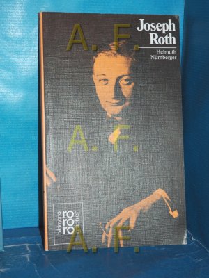 gebrauchtes Buch – Helmuth Nürnberger – Joseph Roth : in Selbstzeugnissen u. Bilddokumenten. dargest. von. [Den Anh. besorgte d. Autor. Hrsg.: Kurt u. Beate Kusenberg] / Rowohlts Monographien , 301