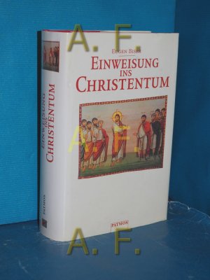 gebrauchtes Buch – Eugen Biser – Einweisung ins Christentum