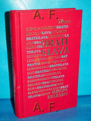gebrauchtes Buch – Sakohoess, Renata und Rotraut Hackermüller – Bratislava : Europa Erlesen.