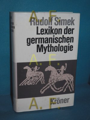 Lexikon der germanischen Mythologie (Kröners Taschenausgabe Band 368)