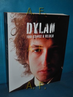 Dylan - 100 Songs und Bilder