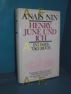 Henry, June und ich : intimes Tagebuch Anais NiÍün. Dt. von Gisela Stege