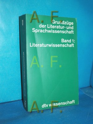 gebrauchtes Buch – Arnold, Heinz Ludwig  – Grundzüge der Literatur- und Sprachwissenschaft, Band 1: Literaturwissenschaft. dtv 4226 : dtv-Wissenschaft