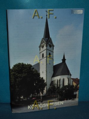 gebrauchtes Buch – Benno Ulm – Königswiesen : Die Pfarrkirche "Mariä Himmelfahrt" zu Königswiesen. (Christliche Kunststätten Österreichs, Nr. 190.)