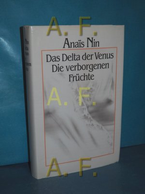 Das Delta der Venus, Die verborgenen Früchte