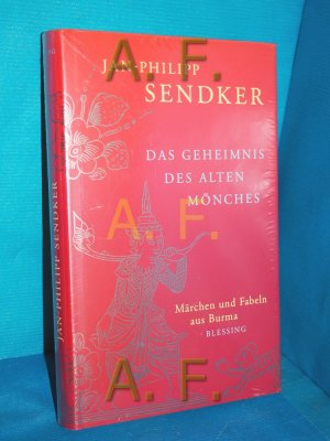 gebrauchtes Buch – Sendker, Jan-Philipp – Das Geheimnis des alten Mönches Märchen und Fabeln aus Burma