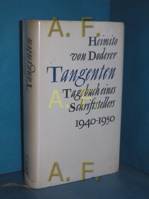 Tangenten : Tagebuch eines Schriftstellers 1940 - 1950