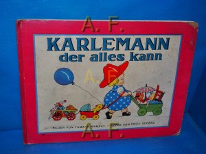 Karlemann der alles kann. Bilder von Tamara Ramsay.