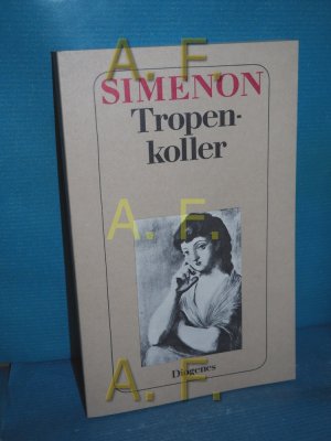 gebrauchtes Buch – Georges Simenon – Tropenkoller : Roman. Dt. von Annerose Melter / Diogenes-Taschenbücher , 135,13