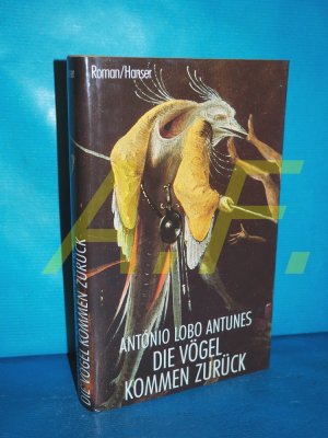 Die Vögel kommen zurück : Roman. Aus d. Portugies. von Ray-Güde Mertin