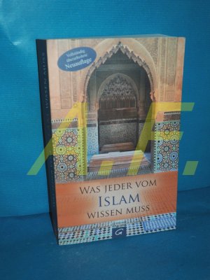 gebrauchtes Buch – Affolderbach, Martin (Herausgeber) und Inken Wöhlbrand – Was jeder vom Islam wissen muss. im Auftr. des Amtes der Vereinigten Evangelisch-Lutherischen Kirche Deutschlands und des Kirchenamtes der Evangelischen Kirche in Deutschland. Hrsg. von Martin Affolderbach und Inken Wöhlbrand