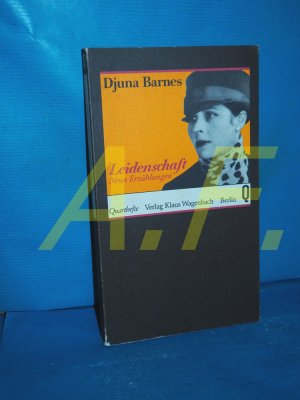 gebrauchtes Buch – Djuna Barnes – Leidenschaft : Erzählungen (Quarthefte 147)