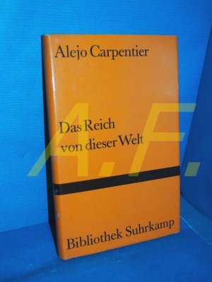 Das Reich von dieser Welt : Roman (Bibliothek Suhrkamp Band 422)