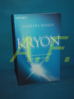 gebrauchtes Buch – Bessen, Barbara und Geist Kryon – Kryon - der Mensch in seiner Meisterschaft. Barbara Bessen