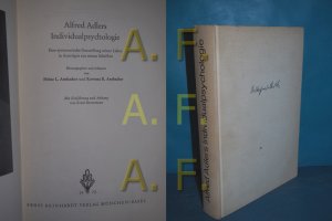 Alfred Adlers Individualpsychologie : eine systematische Darstellung seiner Lehre in Auszügen aus seinen Schriften hrsg. u. erl. von Heinz L. Ansbacher […]