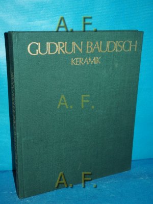 Gudrun Baudisch : Keramik , von d. Wiener Werkstätte zur Keramik Hallstatt. // Ohne Schutzumschlag. Zsstellung u. Text: Otto Wutzel. Farbaufnahmen: Barbara […]