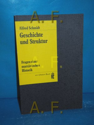 Geschichte und Struktur : Fragen einer marxistischen Historik Vom Autor durchges. Ausg. / Ullstein-Bücher Nr. 3449