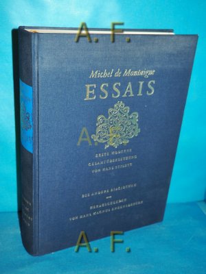 gebrauchtes Buch – Montaigne., Michel de – Essais : Erste moderne Gesamtübers. von Hans Stilett Die Andere Bibliothek, Sonderbd.