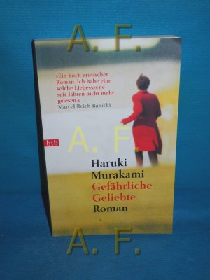 gebrauchtes Buch – Haruki Murakami – Gefährliche Geliebte : Roman. Aus dem Engl. von Giovanni Bandini und Ditte Bandini / 72795 : btb