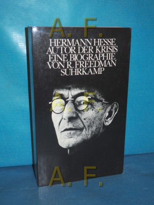 gebrauchtes Buch – Ralph Freedman – Hermann Hesse : Autor der Krisis, eine Biographie Aus d. Amerikan. von Ursula Michels-Wenz