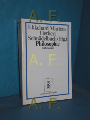 gebrauchtes Buch – Martens, Ekkehard  – Philosophie : ein Grundkurs (Rowohlts Enzyklopädie 408)