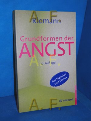 gebrauchtes Buch – Fritz Riemann – Grundformen der Angst : eine. tiefenpsychol. Studie