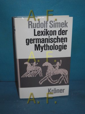 Lexikon der germanischen Mythologie (Kröners Taschenausgabe Band 368)