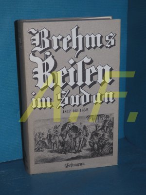 Reisen im Sudan : 1847 bis 1852