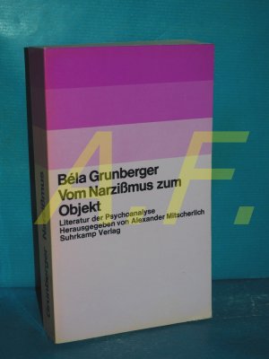 gebrauchtes Buch – Béla Grunberger – Vom Narzißmus zum Objekt (Literatur der Psychoanalyse)