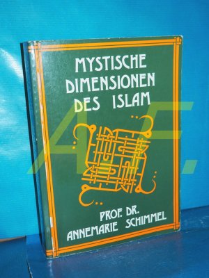 Mystische Dimensionen des Islam