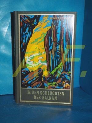 antiquarisches Buch – Karl May – In den Schluchten des Balkan: Reiseerzählung (Karl May´s Gesammelten Werke Band 4)