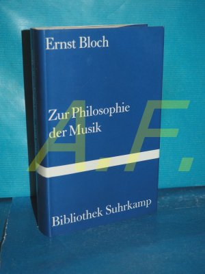 gebrauchtes Buch – Ernst Bloch – Zur Philosophie der Musik (Bibliothek Suhrkamp Band 398)