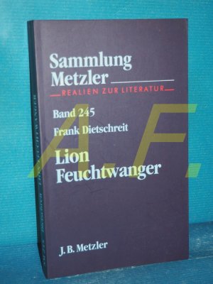 gebrauchtes Buch – Frank Dietschreit – Lion Feuchtwanger (Sammlung Metzler Band 245)